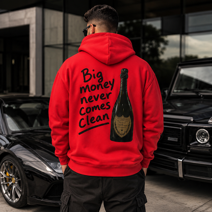 Big Money Never Comes Clean Hoodie