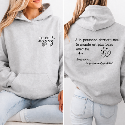 « Tu es assez » Unisexe Hoodie