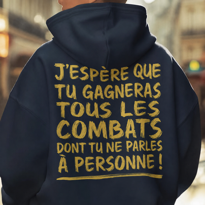« Gagne tes combats » Unisexe Hoodie