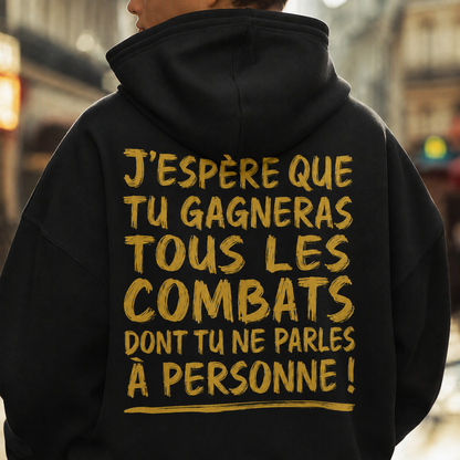 « Gagne tes combats » Unisexe Hoodie
