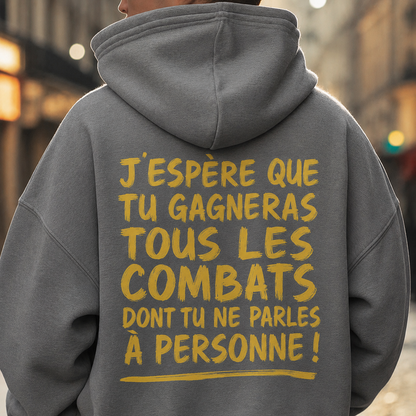 « Gagne tes combats » Unisexe Hoodie