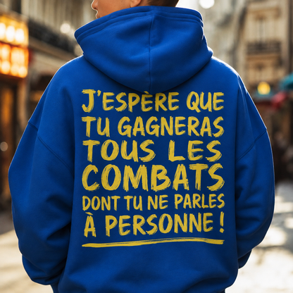 « Gagne tes combats » Unisexe Hoodie