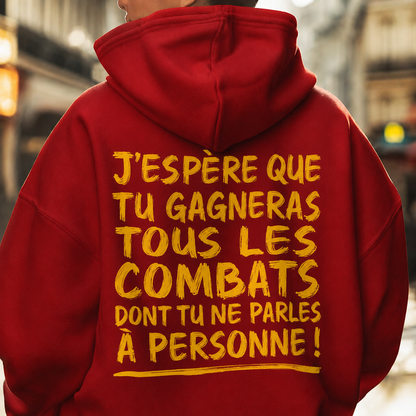 « Gagne tes combats » Unisexe Hoodie
