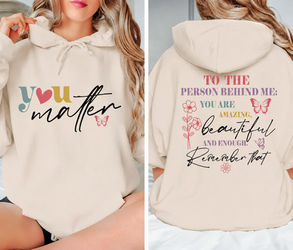 The original "You Matter" Hoodie