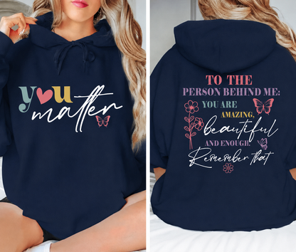 The original "You Matter" Hoodie