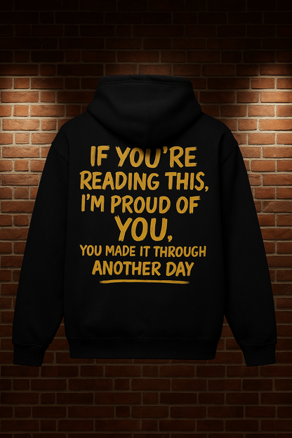 The Original "I’M PROUD OF YOU" Hoodie