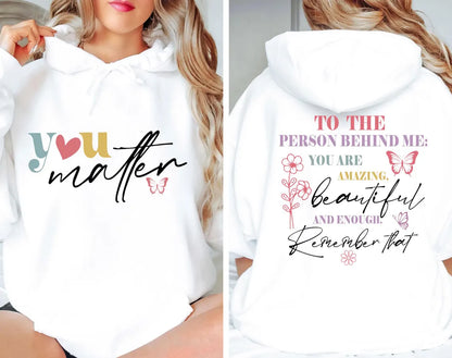 The original "You Matter" Hoodie