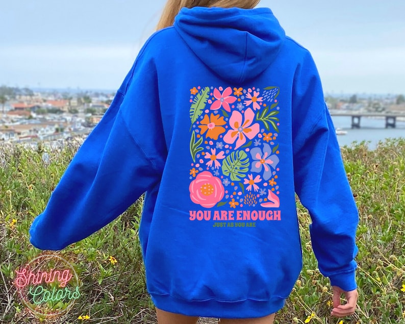 You Are Enough Hoodie