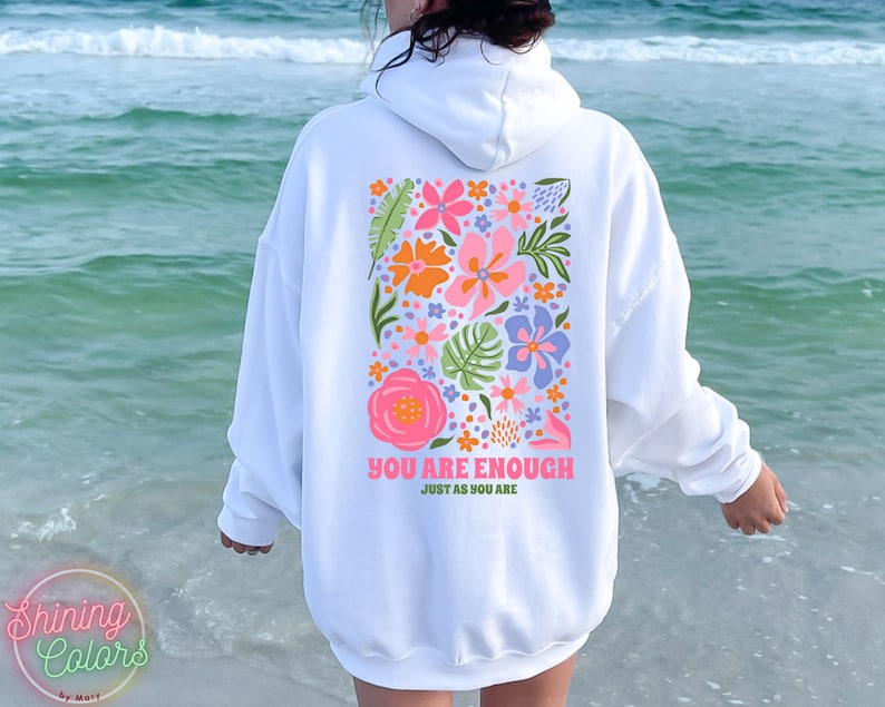 You Are Enough Hoodie