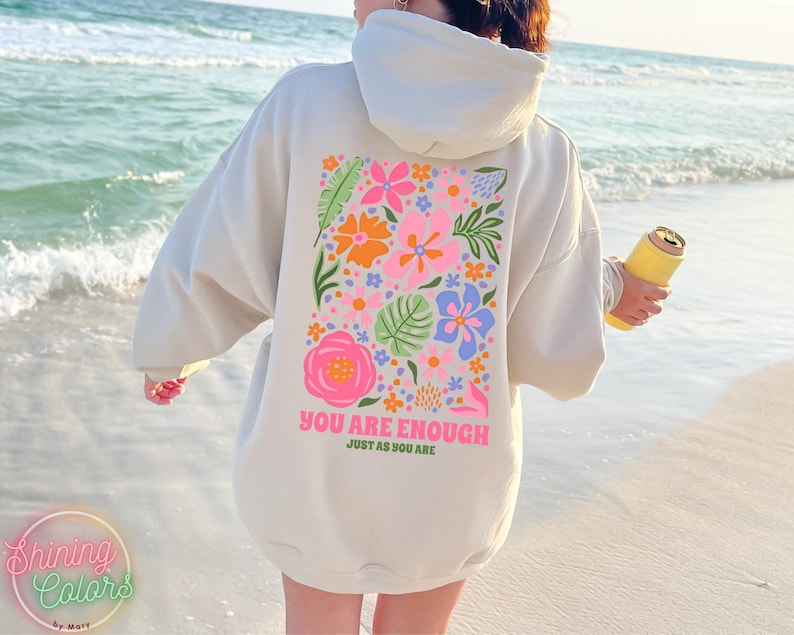 You Are Enough Hoodie