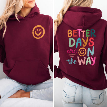 The Original "Better Days" Hoodie